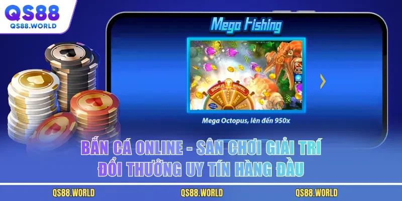 Bắn Cá Online - Sân Chơi Giải Trí Đổi Thưởng Uy Tín Hàng Đầu