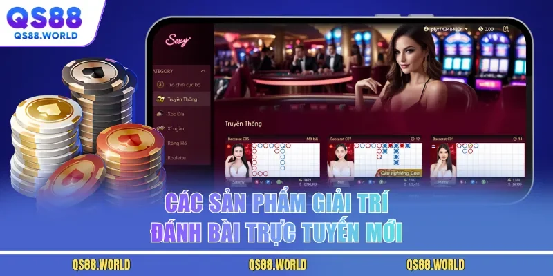 Các sản phẩm giải trí đánh bài trực tuyến mới