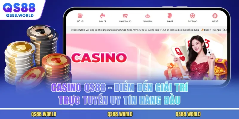 Casino QS88 - Điểm Đến Giải Trí Trực Tuyến Uy Tín Hàng Đầu