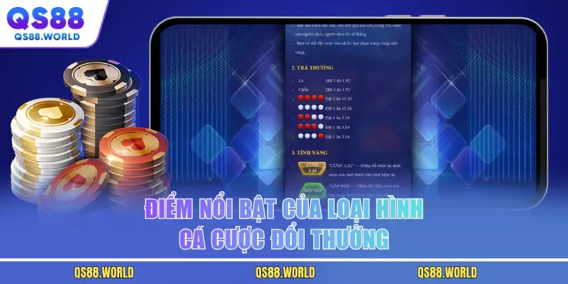 Điểm nổi bật của loại hình cá cược đổi thưởng