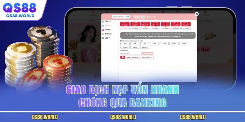 Giao dịch nạp vốn nhanh chóng qua banking