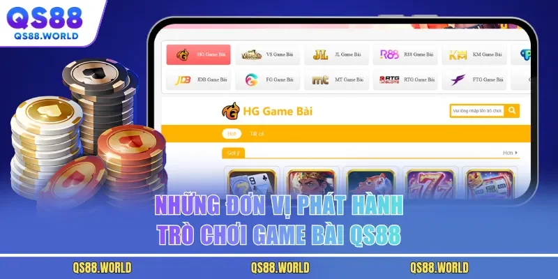 Những đơn vị phát hành trò chơi game bài QS88