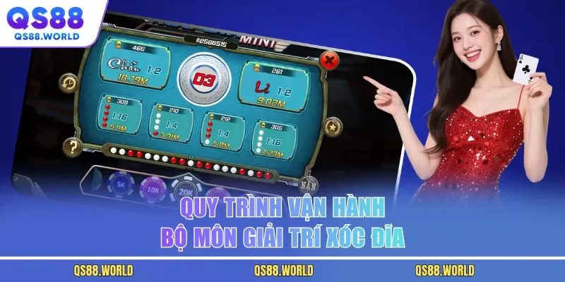 Quy trình vận hành bộ môn giải trí xóc đĩa