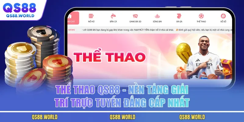 Thể Thao QS88 - Nền Tảng Giải Trí Trực Tuyến Đẳng Cấp Nhất