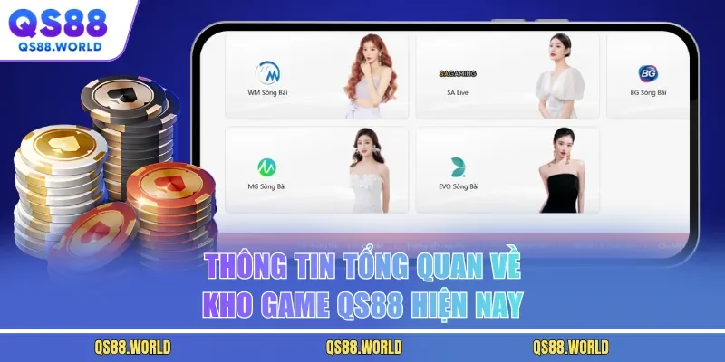 Thông tin tổng quan về kho game QS88 hiện nay