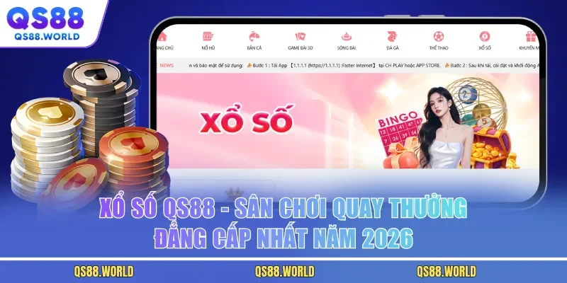Xổ Số QS88 - Sân Chơi Quay Thưởng Đẳng Cấp Nhất Năm 2026